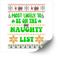 Thumbnail for Most Likely To Be On The Naughty List Sticker | Funny Christmas Sweater Vinyl Decal